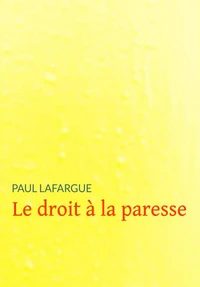 Le droit à la paresse