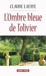 L'ombre bleue de l'olivier