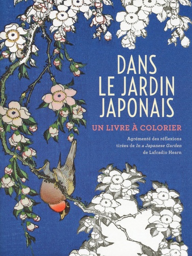 Lafcadio Hearn - Dans le jardin japonais - Un livre à colorier.