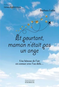 Et pourtant maman n'était pas un ange