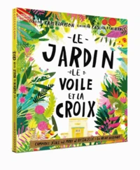 Le jardin, le voile et la croix