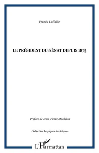 Le président du sénat depuis 1875