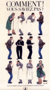 Comment ! Vous saviez pas ?