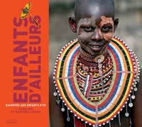 Enfants d'ailleurs racontés aux enfants d'ici