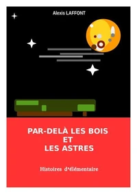 Par-delà les bois et les astres
