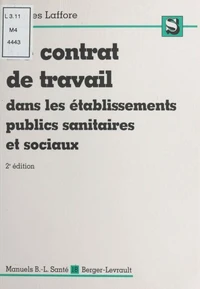 Le contrat de travail dans les établissements publics, sanitaires et sociaux