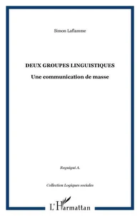 Deux groupes linguistiques: une communication de masse