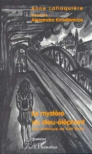 Le mystère du dieu-éléphant : une aventure de Kati Bulle