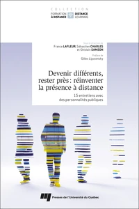 Devenir différents, rester près : réinventer la présence à distance