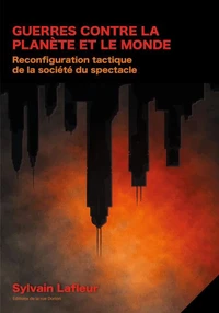 Guerres contre la planète et le monde