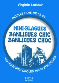 Mini-blagues banlieues chics, banlieues chocs