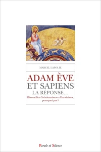 Adam Eve et Sapiens, la réponse...