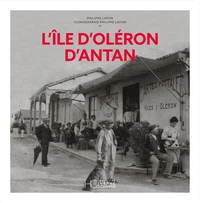 L'île d'Oléron d'antan