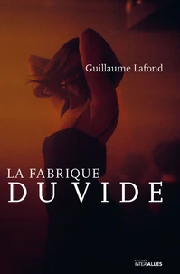 La fabrique du vide