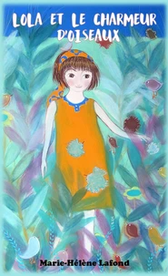 Lola et le charmeur d'oiseaux