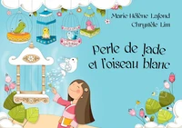 Perle de Jade et l'Oiseau Blanc