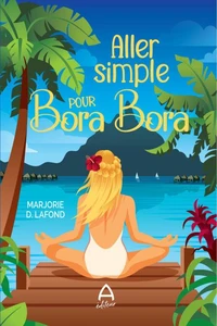 Aller simple pour Bora Bora