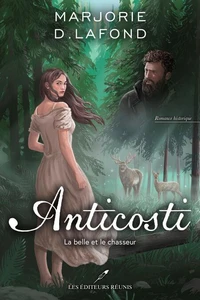 Anticosti. la belle et le chasseur