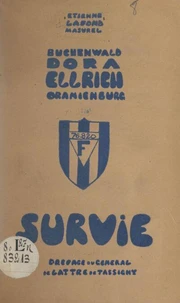 Buchenwald, Dora, Ellrich, Oranienburg : survie