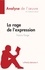 Analyse de l'œuvre  La rage de l'expression de Francis Ponge (Fiche de lecture). Analyse complète et résumé détaillé de l'oeuvre