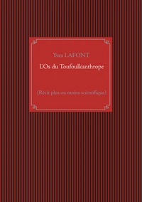 L'Os du Toufoulkanthrope