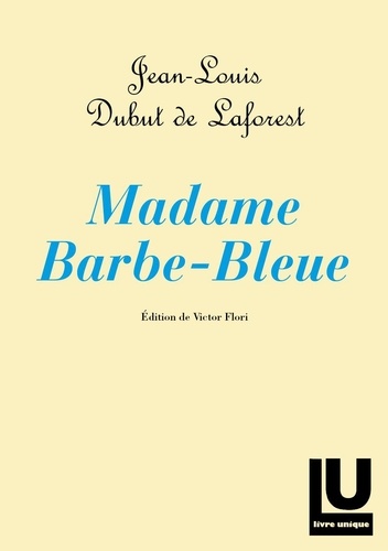 Laforest dubut De - Madame Barbe-Bleue.