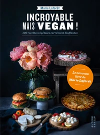 Incroyable mais végan !