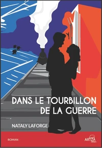 Dans le tourbillon de la guerre