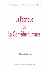 La fabrique de la Comédie humaine