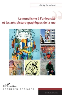 Le muralisme à l'université et les arts picturo-graphiques de la rue