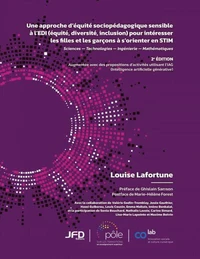 Une approche d’équité sociopédagogique sensible à l’EDI (équité, diversité, inclusion) pour intéresser les filles et les garçons à s’orienter en STIM - 2e édition
