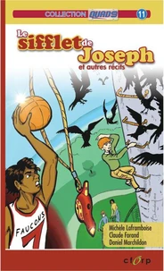 Le sifflet de Joseph et autres récits