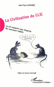 La civilisation du clic