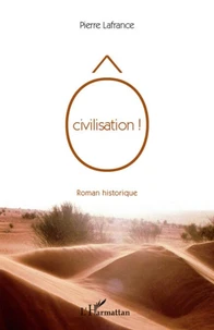 O Civilisation !