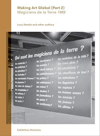 Making Art Global (Part 2): Magiciens de la Terre 1989. Exhibition Series No. 4