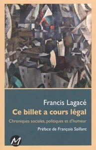 Ce billet a cours legal. chroniques sociales, politiques et d'hum