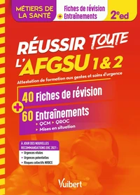 Réussir toute l'AFGSU 1 & 2 en 40 fiches de cours et 60 entraînements