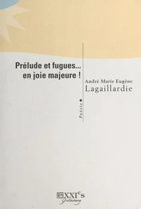 Prélude et fugues... en joie majeure