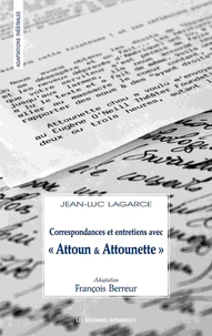 Correspondances et entretiens avec "Attoun & Attounette"