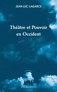 Théâtre et Pouvoir en Occident