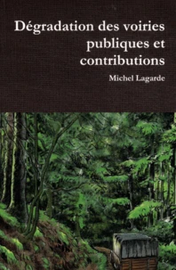 Dégradation des voiries publiques et contributions