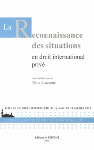 La reconnaissance des situations en droit international privé