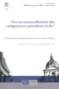 Vers un renouvellement des catégories en procédure civile ?