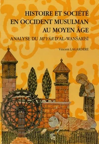 Histoire et société en Occident Musulman au Moyen Age.