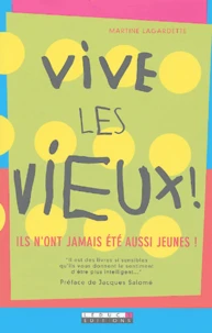 Vive les vieux !