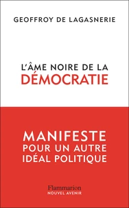 L'âme noire de la démocratie