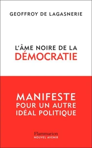 L'âme noire de la démocratie