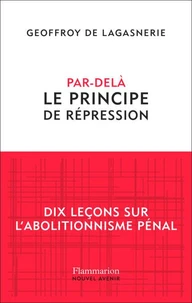 Par-delà le principe de répression