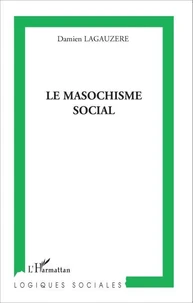 Le masochisme social