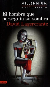El hombre que perseguia su sombra